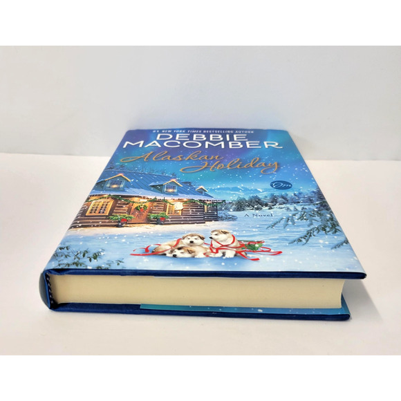 Alaskan Holiday Debbie Macomber Hardcover 2018 First Edition Romance Christmas - Picture 7 of 13